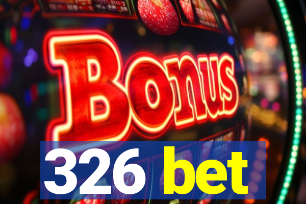 326 bet
